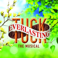 Tuck Everlasting The Musical- Mainstage at Upper Darby Summer Stage!
