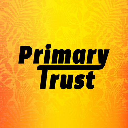 Primary Trust in 