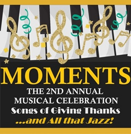 MOMENTS: Songs of Giving Thanks...and All That Jazz show poster