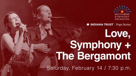 Love, Symphony + The Bergamot