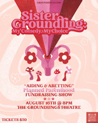 Sister Groundling: My Comedy, My Choice