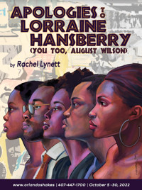 Apologies to Lorraine Hansberry (You Too, August Wilson) in Orlando