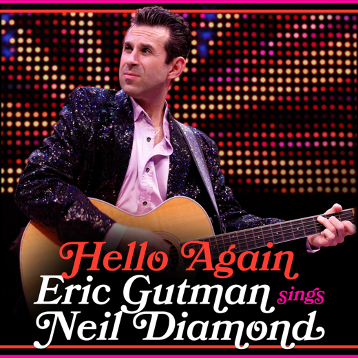 Hello Again: Eric Gutman Sings Neil Diamond