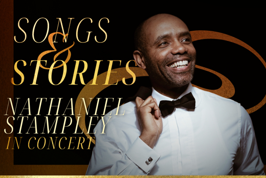 Songs and Stories: Nathaniel Stampley in Concert