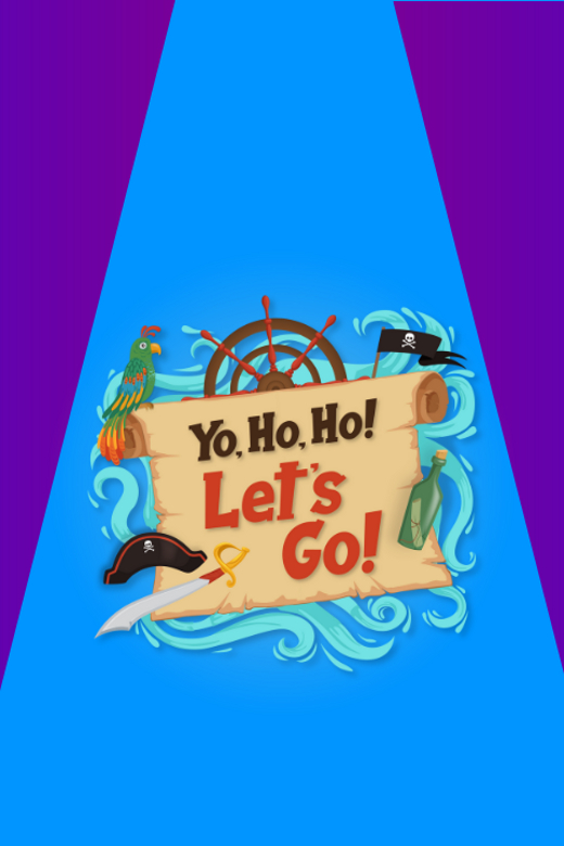 Yo, Ho, Ho! Let’s Go!