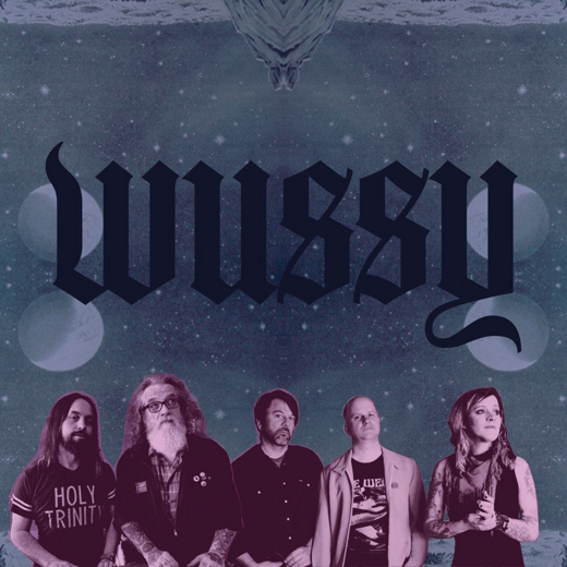 WUSSY w/ ADVANCE BASE and MOONTYPE