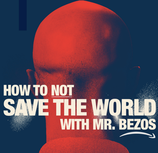 How to Not Save the World with Mr. Bezos in Boston