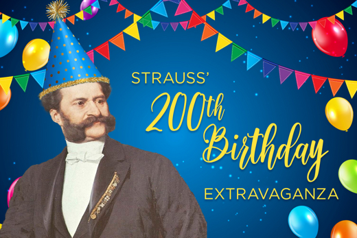 Strauss' 200th Birthday Extravaganza 