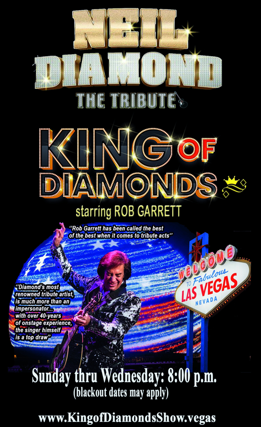 King of Diamonds - Tribute to Neil Diamond starring Rob Garrett & the Pretty Amazing Band in Las Vegas