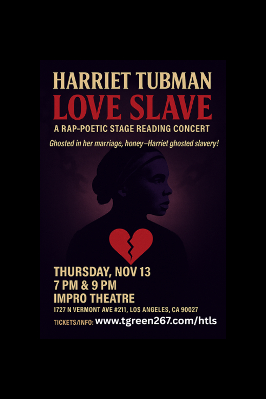 Harriet Tubman: Love Slave show poster