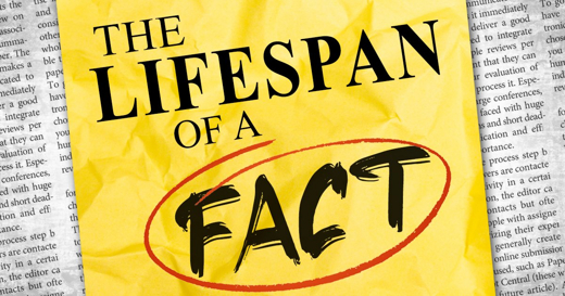 The Lifespan of a Fact