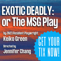 Exotic Deadly, or The MSG Play - Staged Reading show poster
