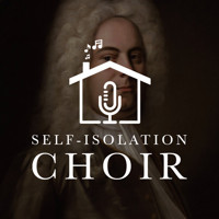 The Self-Isolation Choir presents Handel's Messiah