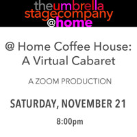 The Umbrella @ Home Coffee House Cabaret (Nov. 21)