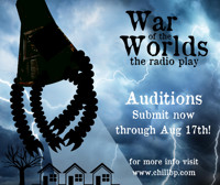 War of the Worlds, a radio play AUDITION NOTICE