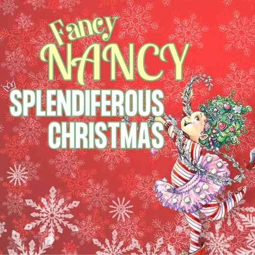 Fancy Nancy Splendiferous Christmas