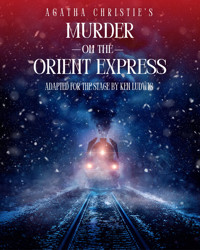 Agatha Christie’s Murder on the Orient Express show poster