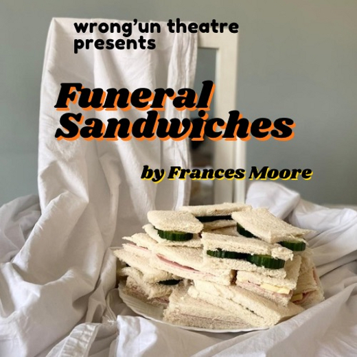 Funeral Sandwiches show poster