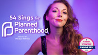 54 Sings For Planned Parenthood