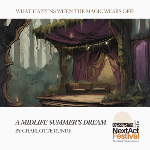 A Midlife Summer’s Dream (OdysseyStage’s NextAct Festival)