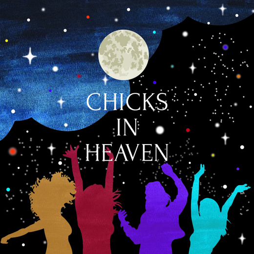 Chicks in Heavem show poster