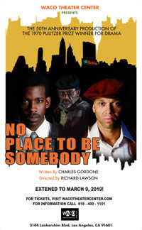 No Place To Be Somebody show poster