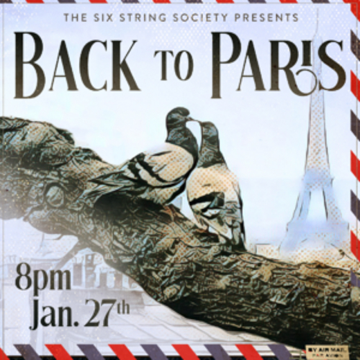 Six String Society's Back to Paris show poster