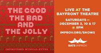 BATS Improv Presents: The Good, The Bad & The Jolly