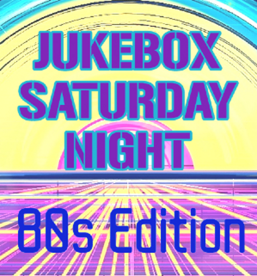 Jukebox Saturday Night - 80s Edition
