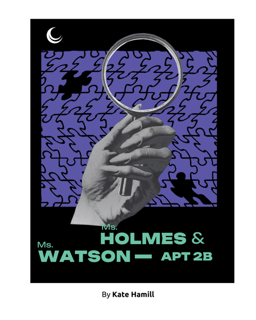 MS. HOLMES & MS. WATSON - APT 2B