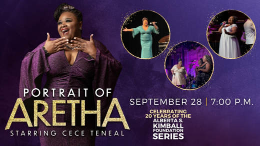 Portrait of Aretha: CeCe Teneal Celebrates The Queen of Soul