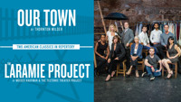 Our Town / The Laramie Project