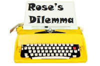 Rose's Dilemma
