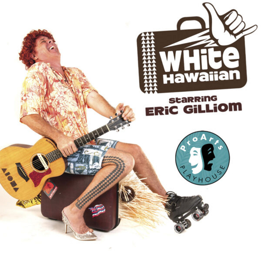 White Hawaiian starring Eric Gilliom