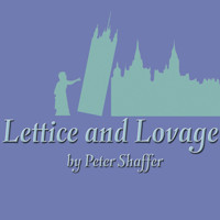 Lettice and Lovage