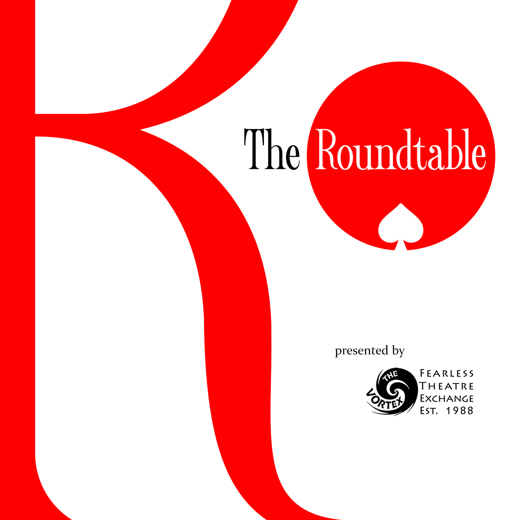 THE ROUNDTABLE - TUESDAYS 9:00PM