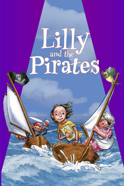 Lilly and the Pirates the Musical show poster