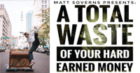 Matt Soverns presents - A Musical Comedy Show: A Total Waste of Your Hard Earned Money