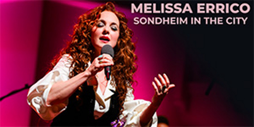 Melissa Errico: Sondheim in the City