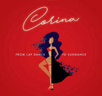 Corina From Lap Dance to Sundance show poster