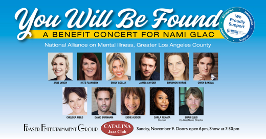 YOU WILL BE FOUND - A BENEFIT CONCERT FOR NAMI GLAC
