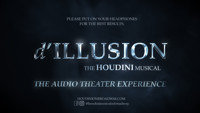 d'ILLUSION: The Houdini Musical