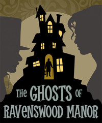 The Ghosts of Ravenswood Manor show poster