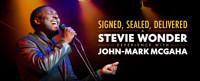 SIGNED, SEALED, DELIVERED: A STEVIE WONDER EXPERIENCE WITH JOHN-MARK MCGAHA show poster