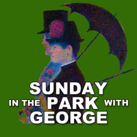 SUNDAY IN THE PARK WITH GEORGE in Dayton
