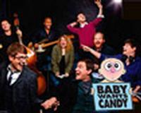 Baby Wants Candy show poster