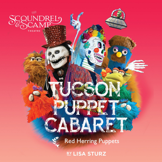 Tucson Puppet Cabaret (For Adults)