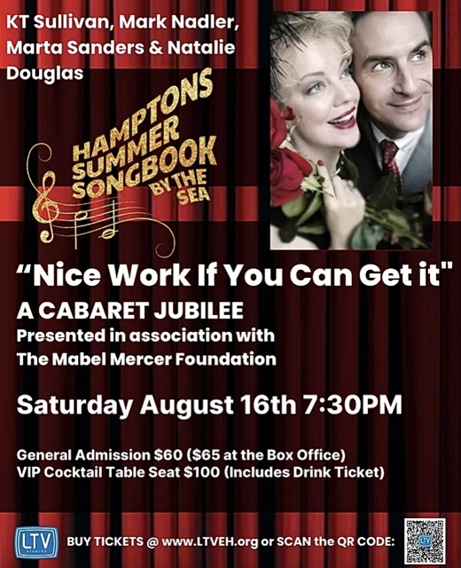 Nice Work If You Can Get It – A Cabaret Jubilee: Hamptons Summer Songbook By the Sea