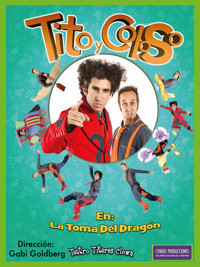 TITO Y COLOSO EN LA TOMA DEL DRAGÒN show poster