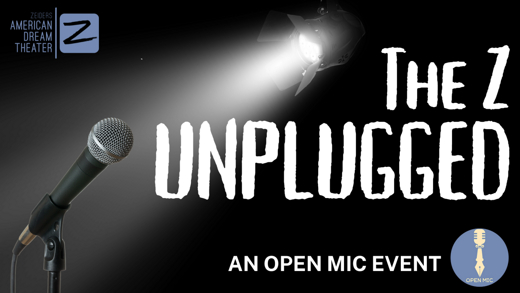 The Z Unplugged Open Mic